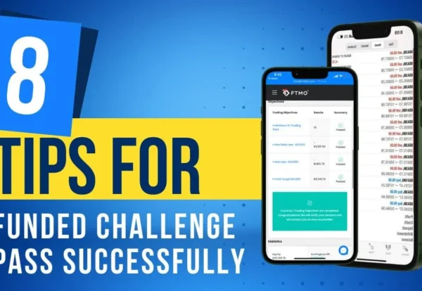 8 Tips for funded challenge pass successfully